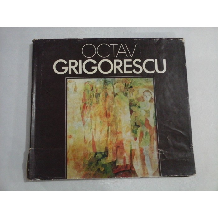   OCTAV  GRIGORESCU  -  Editura Meridiane, 1985   